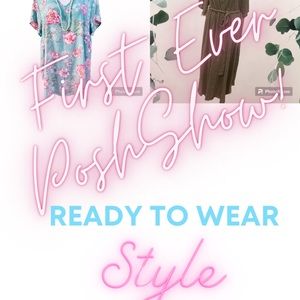 Like this listing to be notified of our first Posh show! Ready to wear styles!